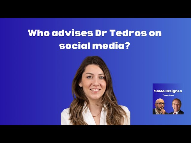 Who advises Dr Tedros on social media? Meet Aleksandra Kuzmanovic - SoMe Insights Podcast