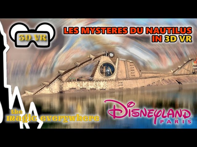 [3D VR] Les Mysteres Du Nautilus at Disneyland Paris