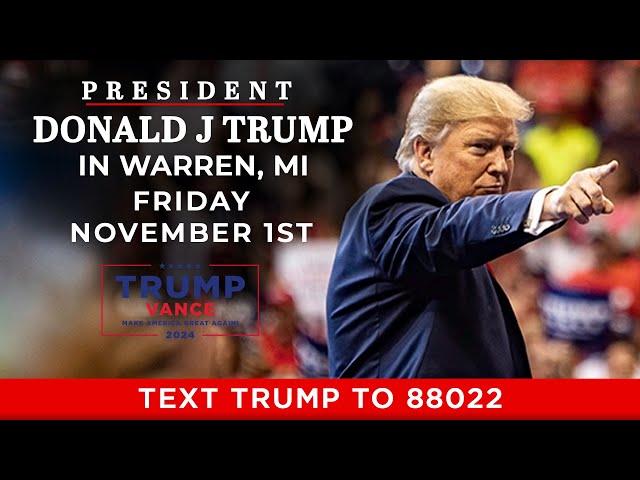 LIVE: President Trump in Warren, MI