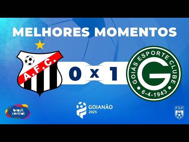 MELHORES MOMENTOS ANÁPOLIS X GOIÁS | GOIANÃO 2025 | 25/01/2025