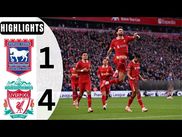 Liverpool vs Ipswich (4-1) - Match Highlights - Premier League