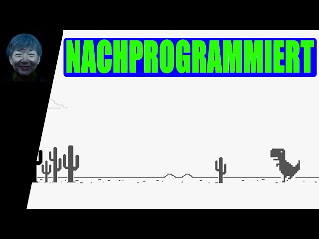 Chrome Dino Game Nachprogrammiert (Tutorial)(Mr. Unity)