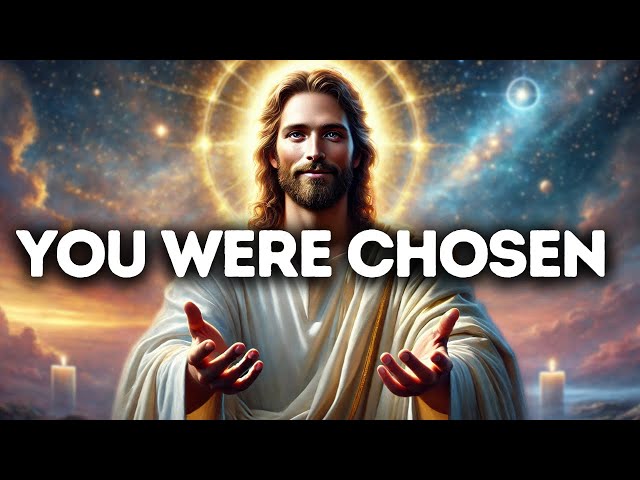 You Were Chosen | God Says | God Message Today | Gods Message Now | God Message | God Say