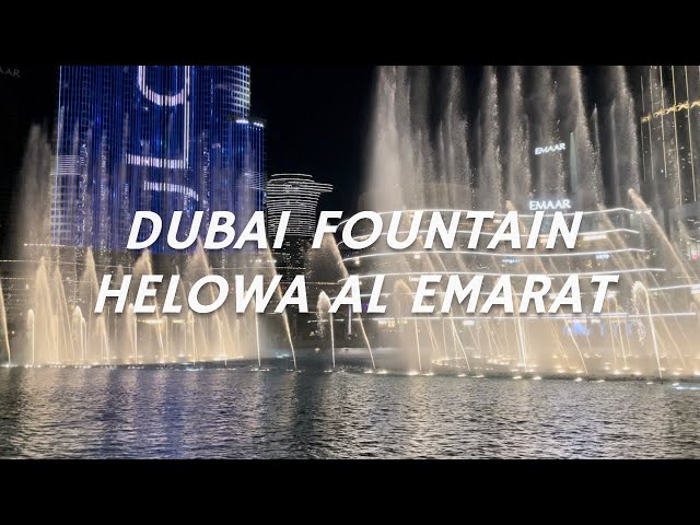 Dubai Fountain - Helowa Al Emarat by Majid Al Mohandis