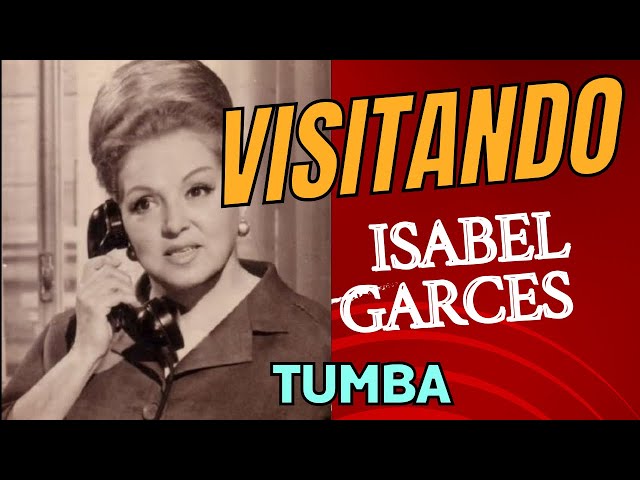 Visitando la Tumba de Isabel Garcés | Historia de la Gran Actriz del Cine y Teatro Español