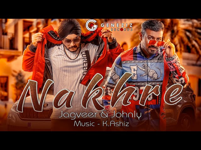 Nakhre | Jagveer singh | K Ashiz | Johnly Mathew | Geneziz Records | Latest Punjabi Song 2020