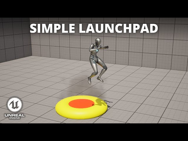 How to Make a Simple Launchpad in Unreal Engine 5