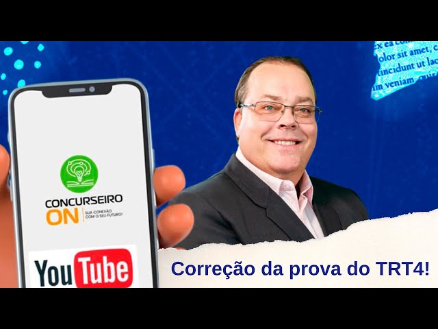 CORREÇÃO DA PROVA DO TRT4 — Realizada pela Fundação Carlos Chagas no dia 11/07