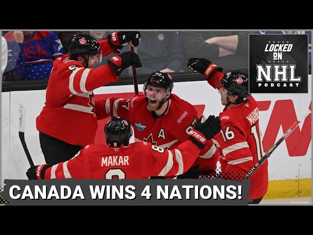 Canada Wins a Thrilling Four Nations Tourament Finale, We Discuss the Impact and More