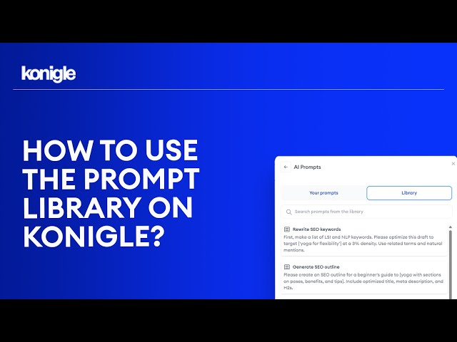 How to use the Prompt Library on Konigle?