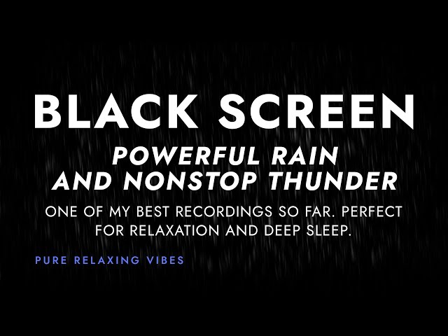 I Sleep to Powerful Rain and Nonstop Thunder Sounds and Hopefully You Too! | Black Screen Rainstorm