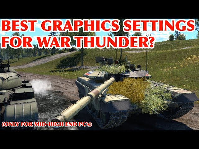 Best graphic settings for War Thunder! 2025 | Tutorial for War Thunder