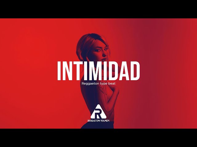 [FREE] "INTIMIDAD" Reggaeton Type Beat | Reggaeton Sounds