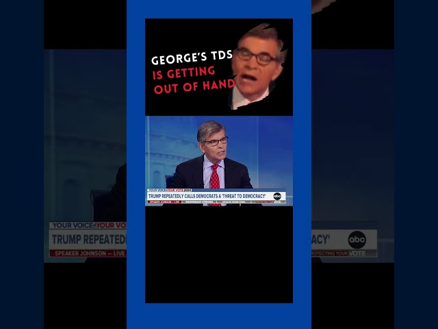 George Stephanopoulos' TDS is Getting Out of Hand