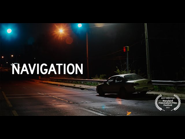 Navigation | Short Film (2022)