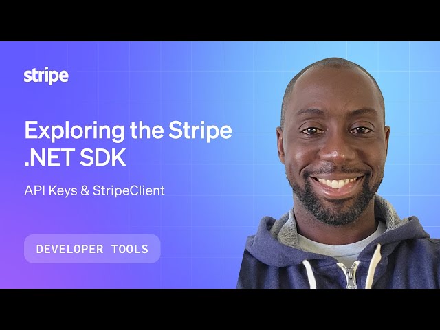 Exploring the Stripe .NET SDK: API Keys & StripeClient