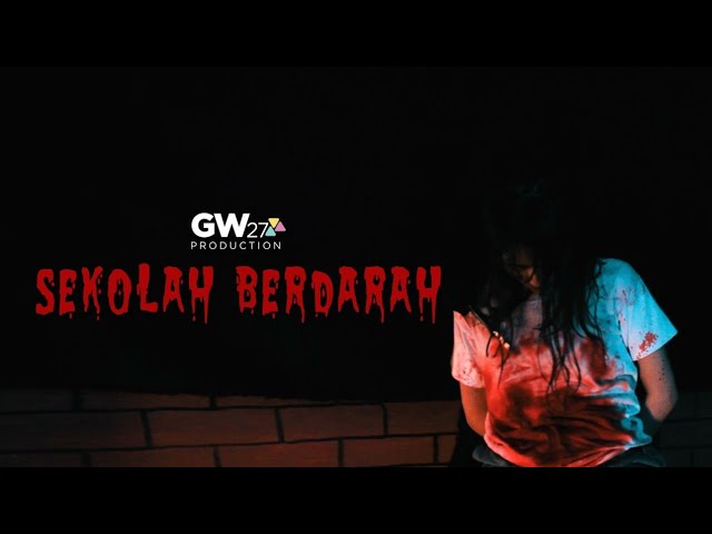 "SEKOLAH BERDARAH" - Short Movie Horror Indonesia