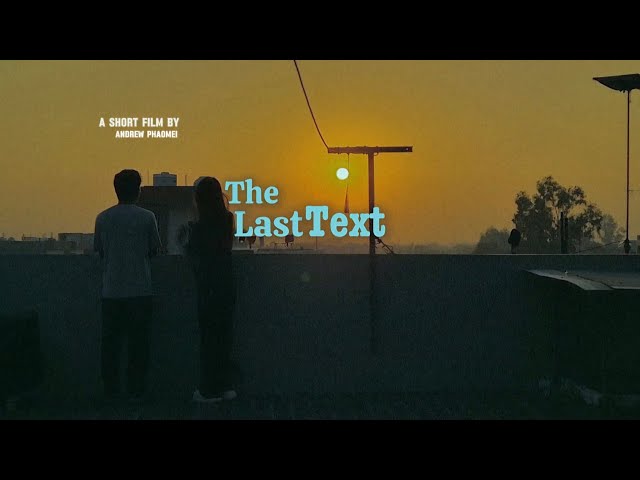 The Last Text  || 1 minute short film