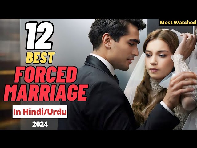 12 Best Forced Marriage Turkish Dramas in Hindi/Urdu (2024) - you will like it for sure👍