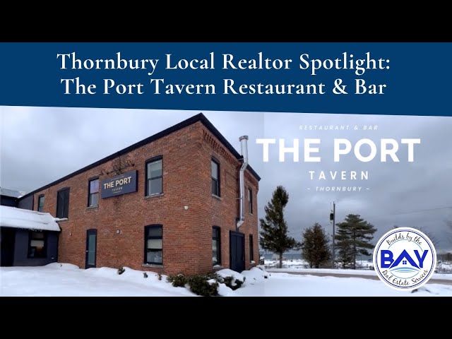 Thornbury Local Realtor Spotlight: The Port Tavern Restaurant & Bar