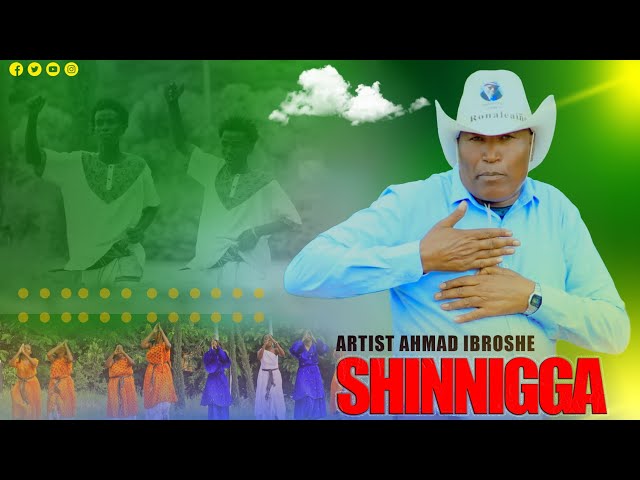 Artist Ahmad ibroshee  //SHINNGGA //New Oromo Music 2024