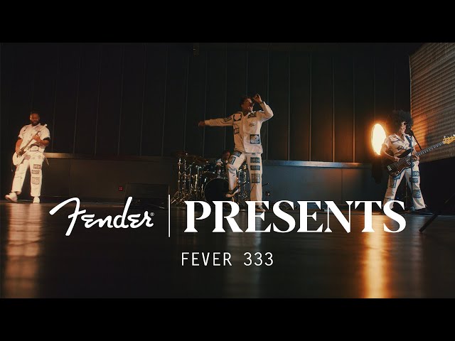 Fender Presents: Fever 333 | Fender