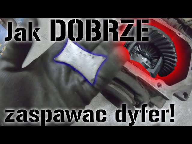 Najlepszy poradnik, jak DOBRZE zaspawać dyfer!