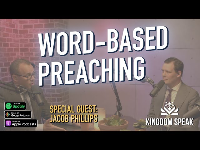 📕 Word-Based Preaching | Guest: Jacob Phillips