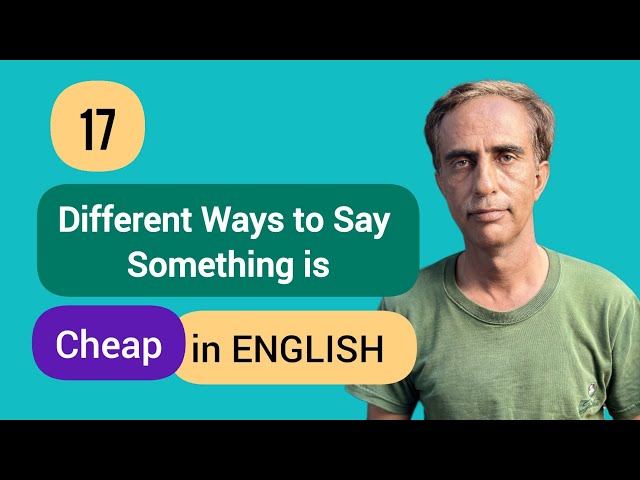 Unlock the Power of Spoken English | 17 Different Ways to Say Something is Cheap in English