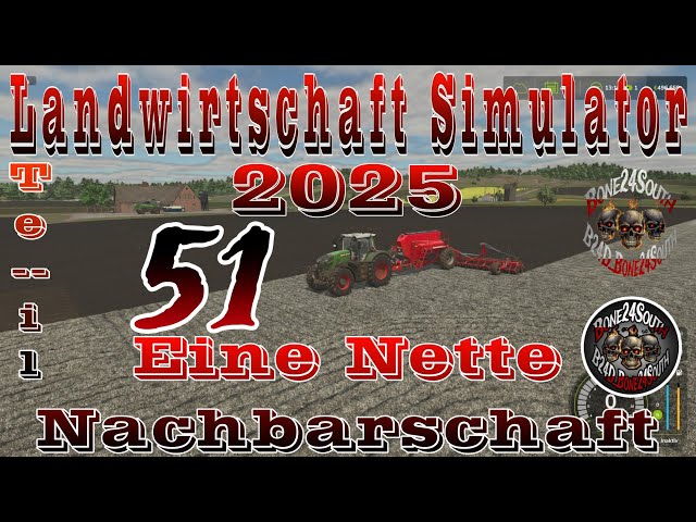 Farming Simulator 25 [ Teil-#(51)Projekt-Eine Nette Nachbarschaft ]