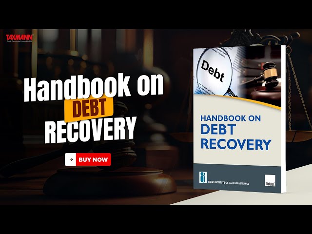 Taxmann's Handbook on Debt Recovery – Comprehensive Guide for Debt Recovery Agents (DRAs)