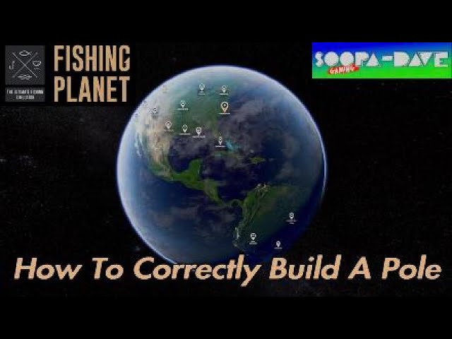 Fishing Planet How To Correctly Build A Pole Setup