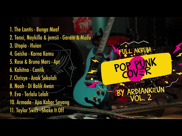 Full Album Pop Punk Cover by Ardiankeun Vol. 2