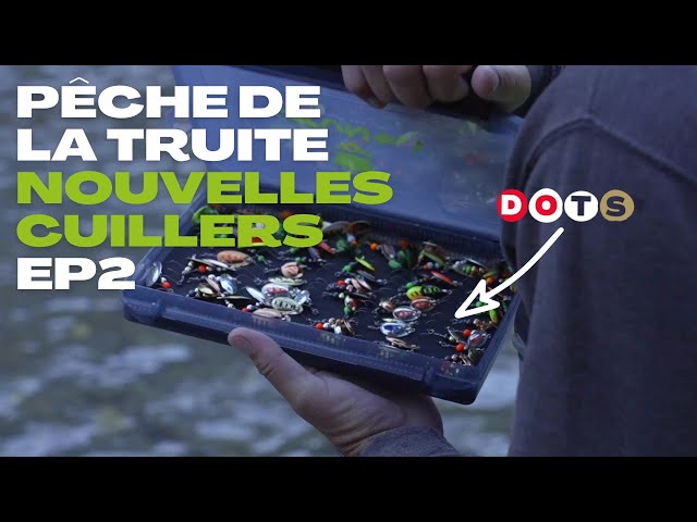 UN CARTON SUR LES TRUITES: Les nouvelles cuillers DOTS! Épisode 2