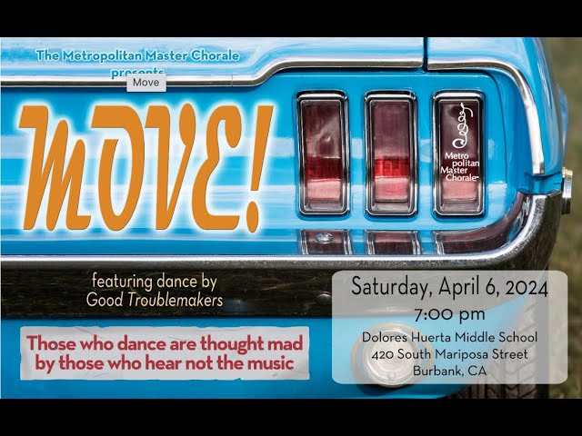 Metropolitan Master Chorale - "Move!" concert on Saturday, April 6, 2024.