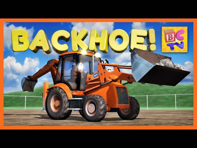 Learn About a Backhoe | Construction Vehicles for Children