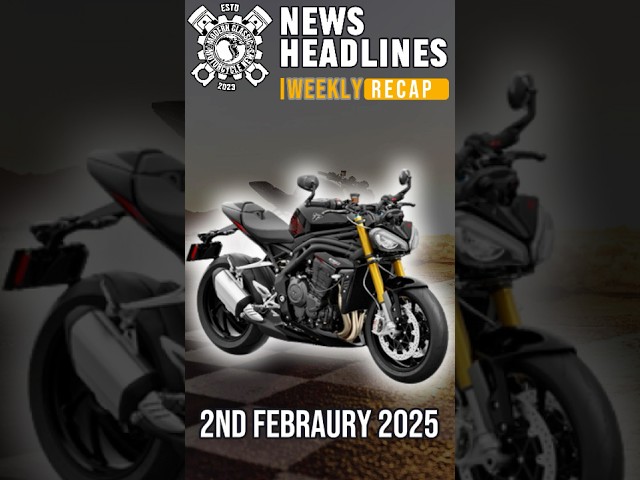 Get Revved Up: Catch The Hottest Motorcycle News Updates - 2nd Feb 25