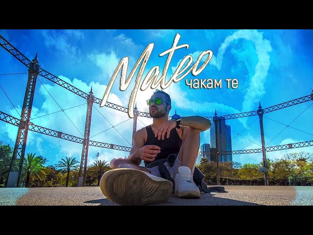 MATEO - Chakam Te (Official Music Video)