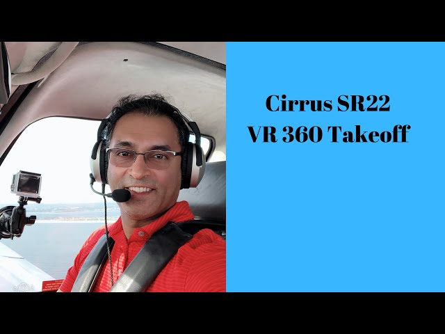 Cirrus SR22 VR360 Takeoff