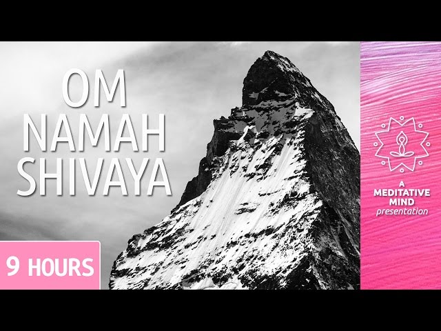 OM Namah Shivaya | 9 Hours