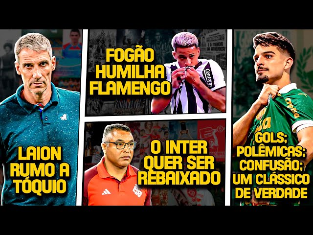 🚨 Botafogo HUMILHA Flamengo | TRETA FEIA no Choque Rei | Santos REBAIXADO DE NOVO | Inter QUER CAIR