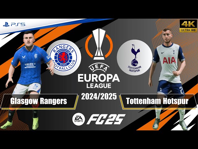 FC 25 - Glasgow Rangers vs. Tottenham Hotspur | UEFA Europa League 24/25 | Full Match | PS5™[4K]