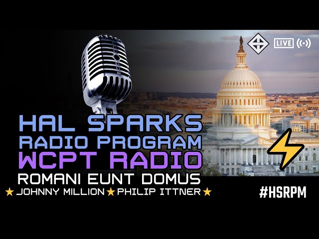 HAL SPARKS RADIO PROGRAM MEGAWORLDWIDE :  ROMANI EUNT DOMUS