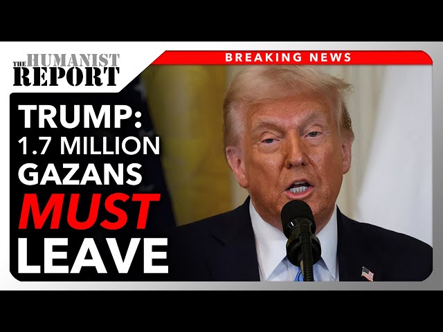 BREAKING: Trump Announces Plan to “Take Over” Gaza, Ethnically Cleanse Palestinians