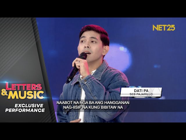 Seb Pajarillo - Dati Pa (NET25 Letters and Music Performance)