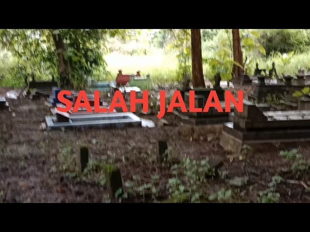 Salah Jalan Buntu Malah Ketemu Makam Jauh Dari Perkampungan