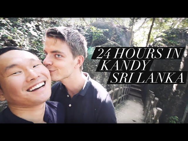 GAY TRAVEL: KANDY, SRI LANKA | Vlog 17