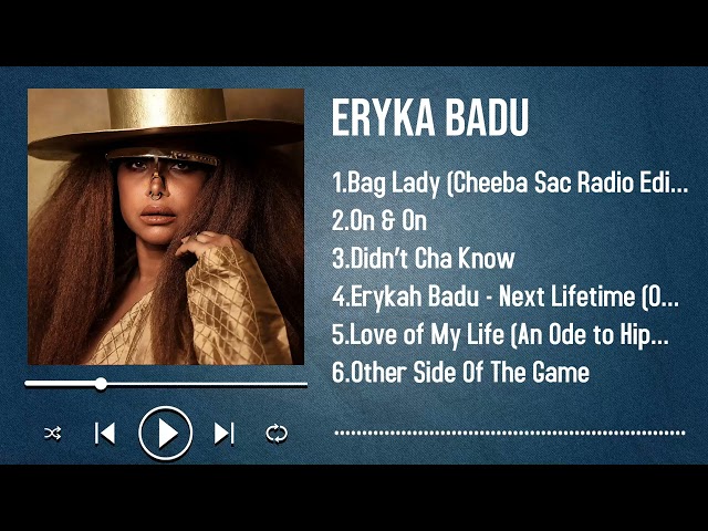 Best of Eryka Badu 2025 Playlist All the Latest Hits in One Video