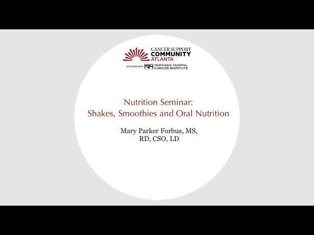 Nutrition Seminar: Shakes, Smoothies and Oral Nutrition