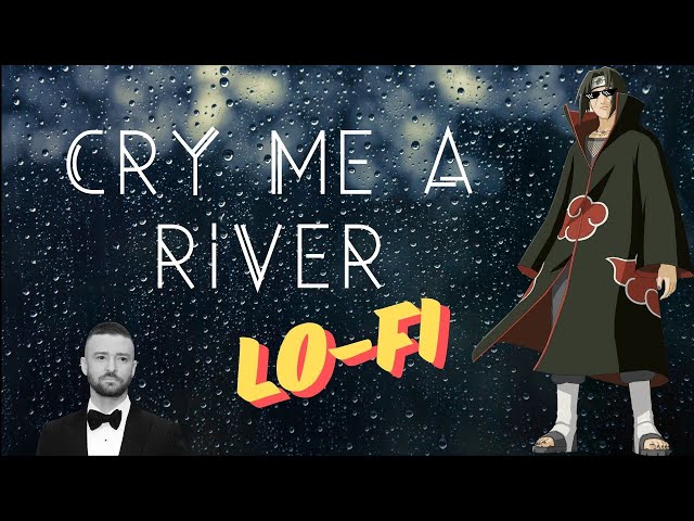 Cry Me A River Lo-Fi (Sunday Vibes)